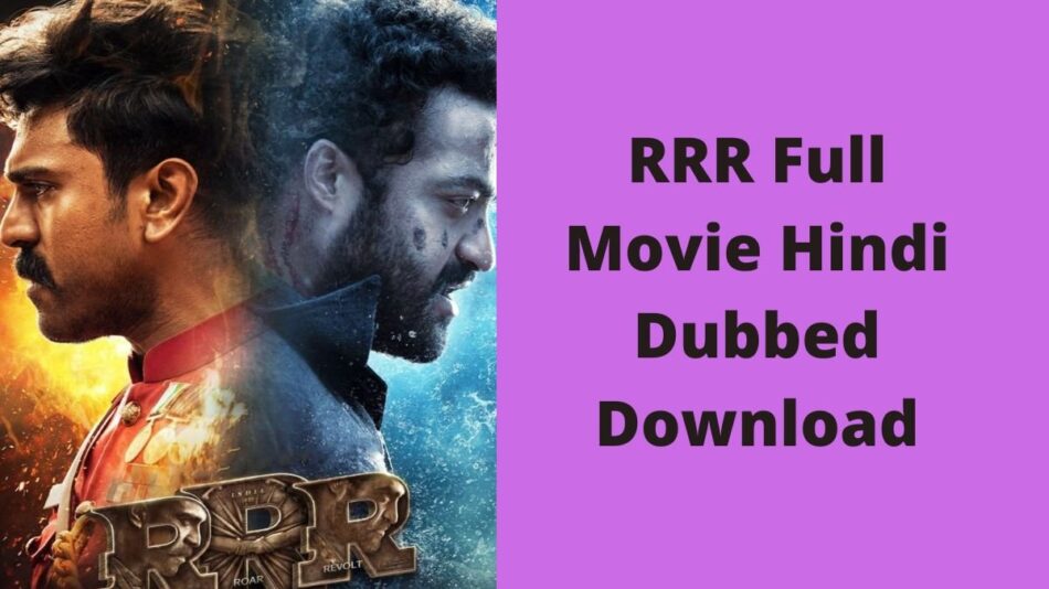 RRR Full Movie Hindi Dubbed Download